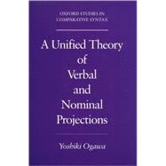 A Unified Theory of Verbal and Nominal Projections