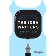 The Idea Writers Copywriting in a New Media and Marketing Era