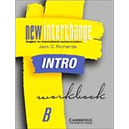 New Interchange Intro Workbook B: English for International Communication