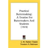 Practical Buttermaking : A Treatise for Buttermakers and Students (1919)