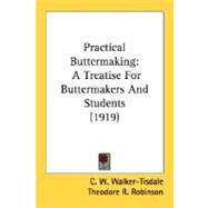 Practical Buttermaking : A Treatise for Buttermakers and Students (1919)