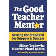 The Good Teacher Mentor