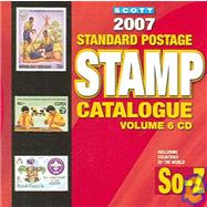 2007 Scott Standard Postage Stampcatalogue: Including Countries of the World So-z