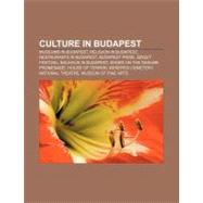 Culture in Budapest : Budapest Pride, Sziget Festival, Bauhaus in Budapest, Shoes on the Danube Promenade, National Theatre
