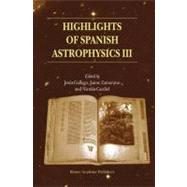 Highlights of Spanish Astrophysics III