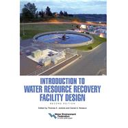 Introduction to Water Resource Recovery Facility Design Second Edition