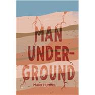 Man, Underground