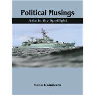 Political Musings Asia in the Spotlight