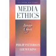 Media Ethics : Issues and Cases