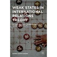 Weak States in International Relations Theory The Cases of Armenia, St. Kitts and Nevis, Lebanon, and Cambodia