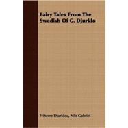 Fairy Tales from the Swedish of G. Djurklo