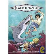 1 World Manga Passage 3: Global Warming-the Lagoon of the Vanishing Fish