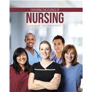 Exploring the Essence of Nursing