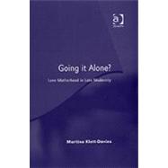 Going it Alone?: Lone Motherhood in Late Modernity