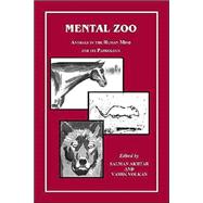 Mental Zoo : Animals in the Human Mind and Its Pathology