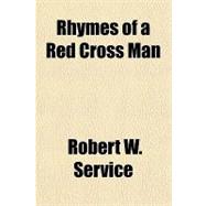 Rhymes of a Red Cross Man