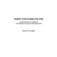 Forty Centuries of Ink