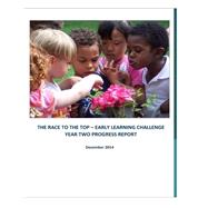 The Race to the Top- Early Learning Challenge Year Two Progress Report