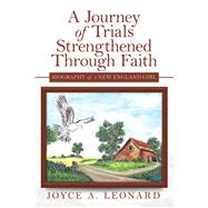 A Journey of Trials Strengthened Through Faith
