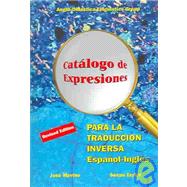 Catalogo De Expresiones Para La Traduccion Inversa/ Catalogue of English Expressions