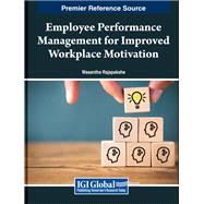 Employee Performance Management for Improved Workplace Motivation