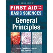First Aid for the Basic Sciences, General Principles, Second Edition