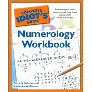 The Complete Idiot's Guide Numerology Workbook