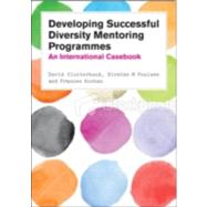Developing Diversity Mentoring Programmes An international casebook,9780335243884 Developing Diversity Mentoring Programmes An international casebook,9780335243884