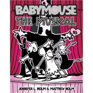 Babymouse #10: The Musical