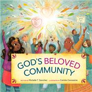 God's Beloved Community A Picture Book