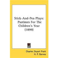 Stick-and-pea Plays