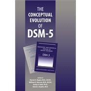 The Conceptual Evolution of DSM-5