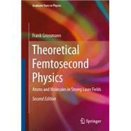 Theoretical Femtosecond Physics