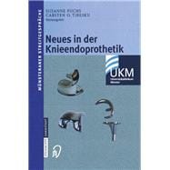 Neues in Der Knieendoprothetik/ New in Knee Arthroplasty