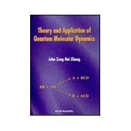 Quantum Theory and Applications of Chemical Reaction Dynamics