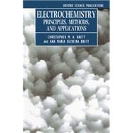 Electrochemistry Principles, Methods, and Applications