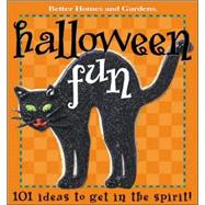 Halloween Fun : 101 Ideas to Get into the Spirit