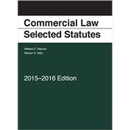 Commercial Law: Selected Statutes 2015-2016 Edition