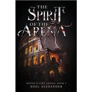 The Spirit Of The Arena