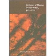 Dictionary Of Munster Women Writers 1800-2000