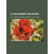 A Too Short Vacation