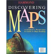 Discovering Maps : A Children's World Atlas