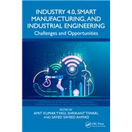 Industry 4.0, Smart Manufacturing, and Industrial Engineering