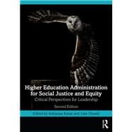 Higher Education Administration for Social Justice and Equity