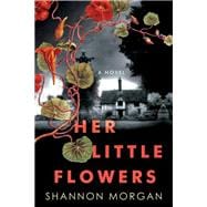 Her Little Flowers A Spellbinding Gothic Ghost Story