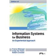 Information Systems for Business: An Experiential Approach, Ed 4.0