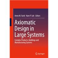 Axiomatic Design in Large Systems