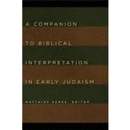 A Companion to Biblical Interpretation in Early Judaism