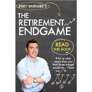 The Retirement Endgame