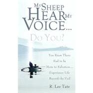 My Sheep Hear My Voice...Do You
